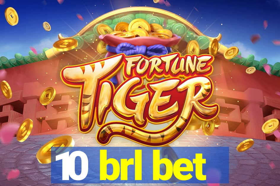 10 brl bet